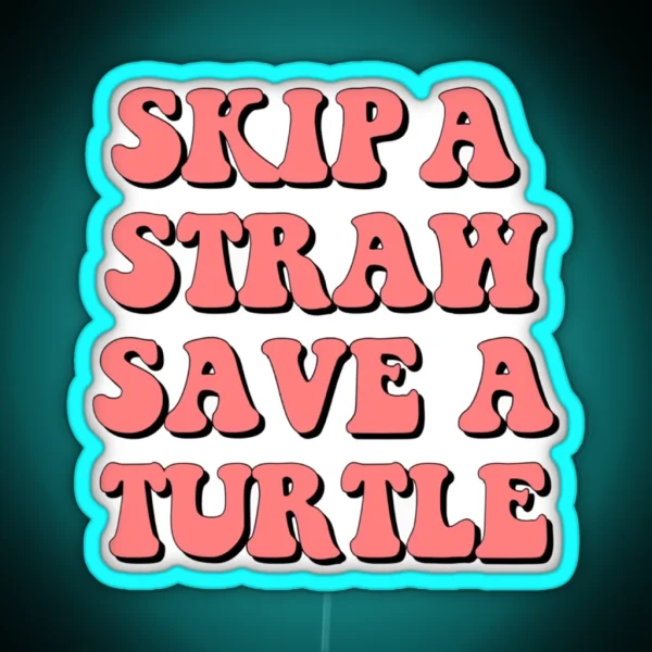 Save The Turtles RGB Neon Sign