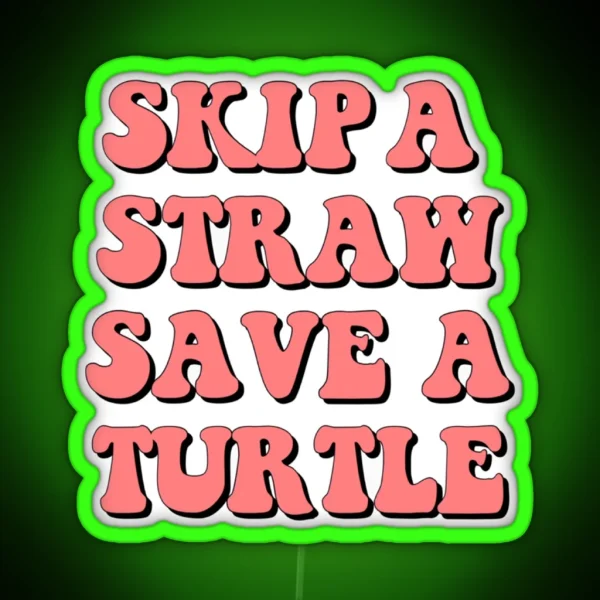 Save The Turtles RGB Neon Sign