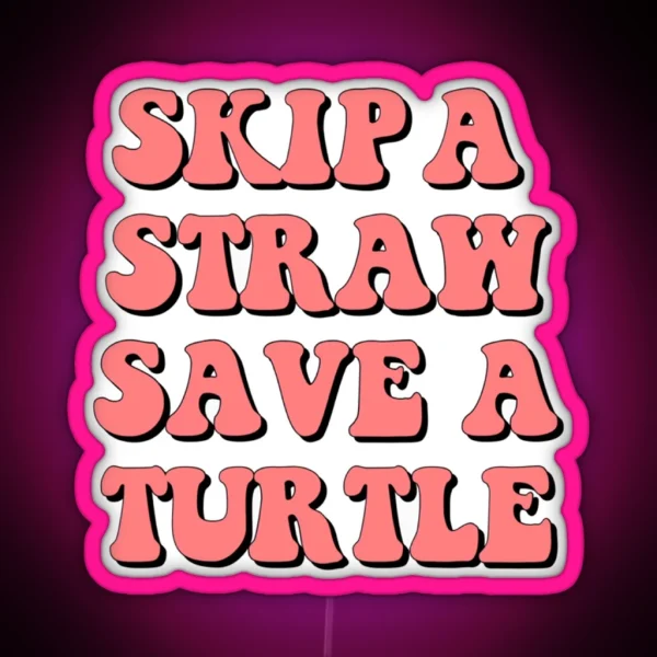 Save The Turtles RGB Neon Sign