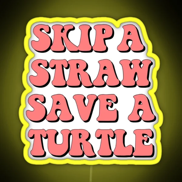 Save The Turtles RGB Neon Sign