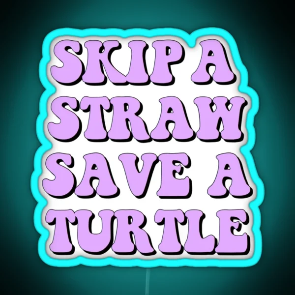 Save The Turtles RGB Neon Sign