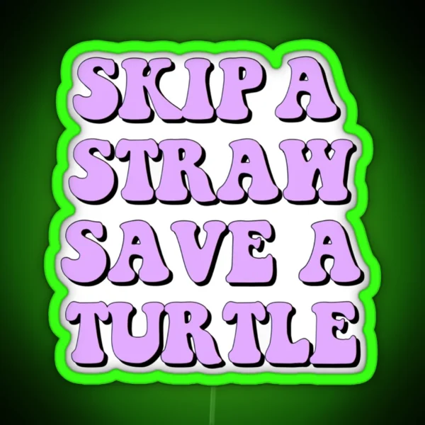 Save The Turtles RGB Neon Sign
