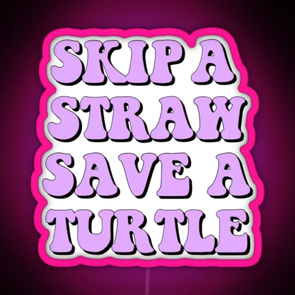 Save The Turtles RGB Neon Sign