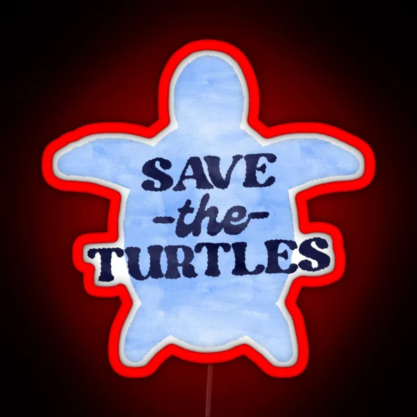 Save The Turtles Sea Ocean Vegan RGB Neon Sign