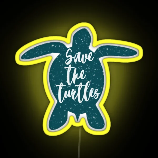 Save The Turtles Sea Turtle RGB Neon Sign