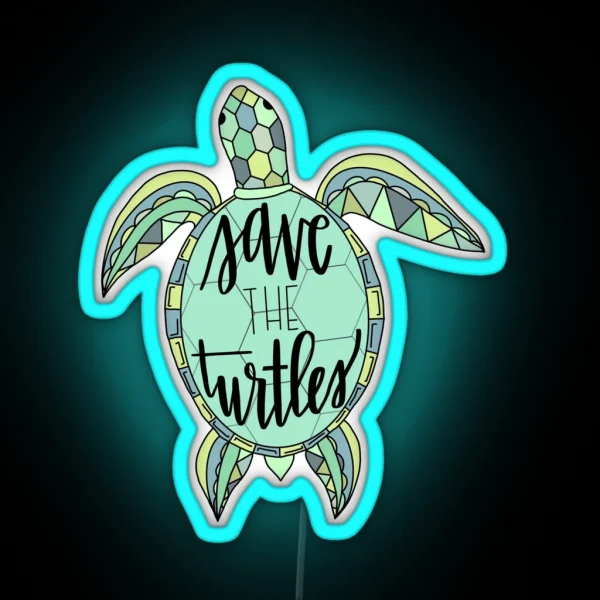 SAVE THE TURTLES Seafoam Greens RGB Neon Sign