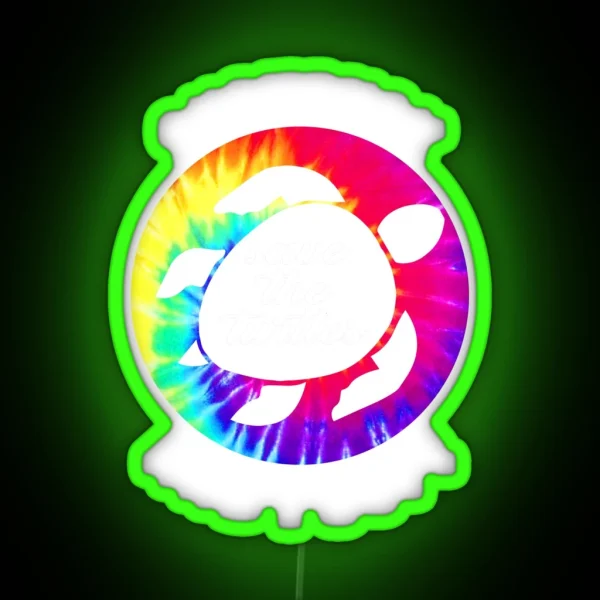 Save The Turtles SKSKSK And I Oop RGB Neon Sign