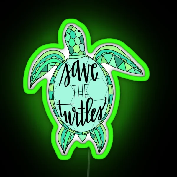 SAVE THE TURTLES Teal Greens RGB Neon Sign