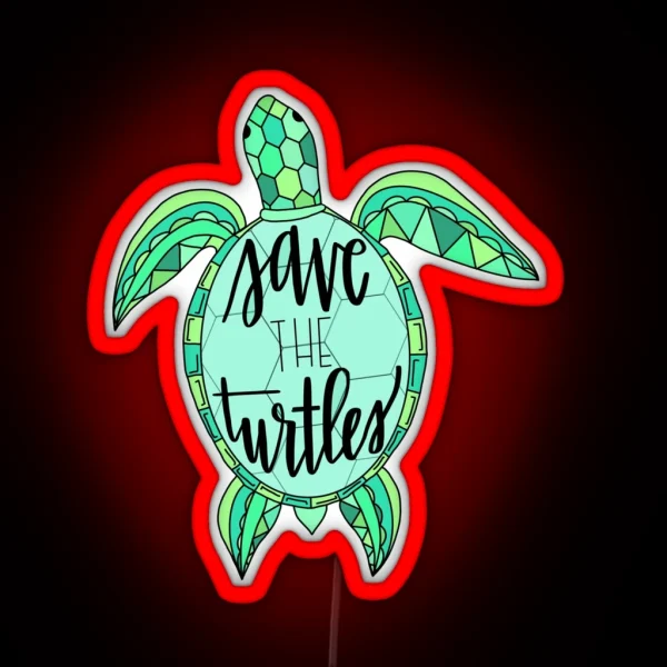 SAVE THE TURTLES Teal Greens RGB Neon Sign