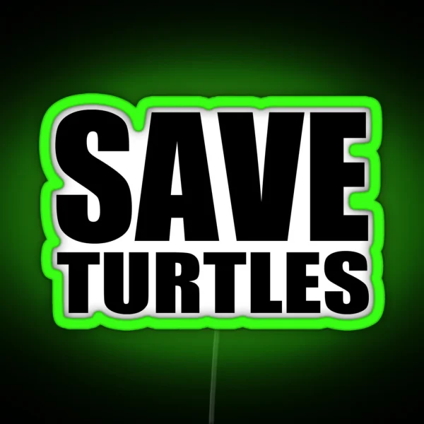 Save Turtles RGB Neon Sign