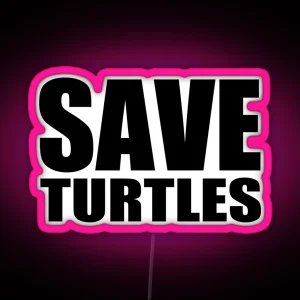 Save Turtles RGB Neon Sign