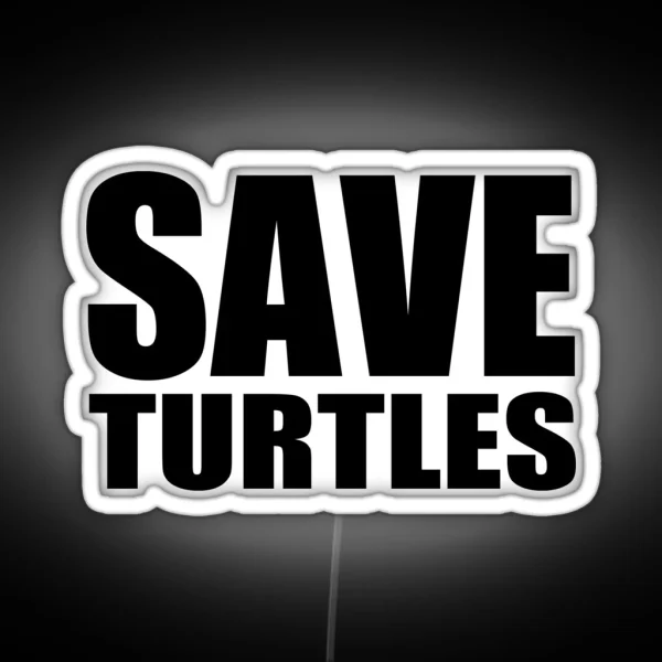 Save Turtles RGB Neon Sign