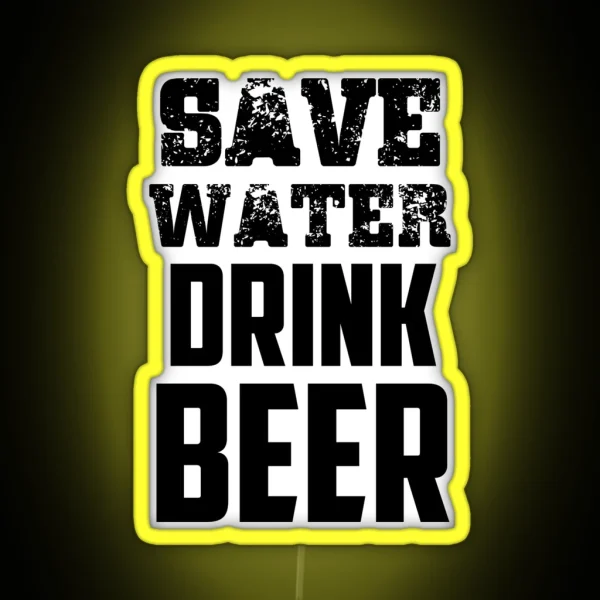 Save Water Drink Beer Quote RGB Neon Sign