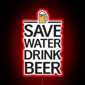 Save Water Drink Beer RGB Neon Sign