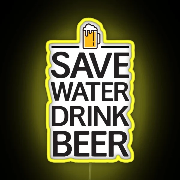 Save Water Drink Beer RGB Neon Sign