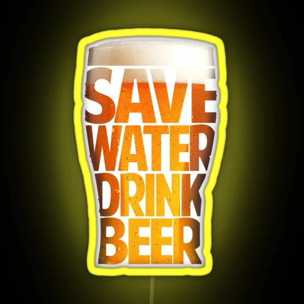 Save Water Drink Beer RGB Neon Sign