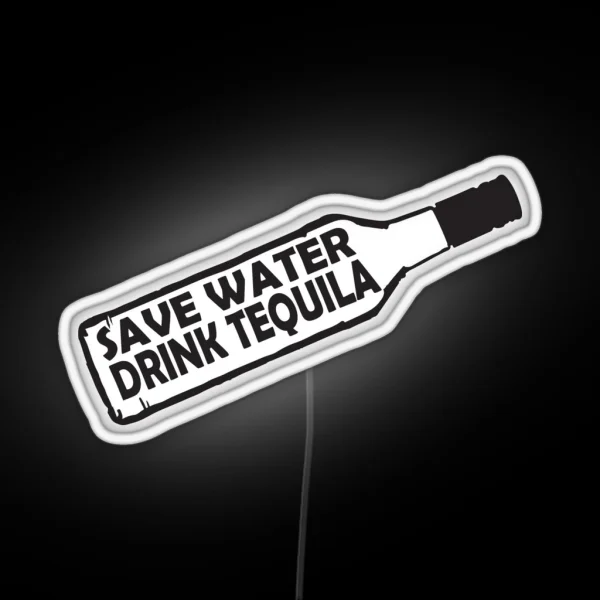 Save Water Drink Tequila RGB Neon Sign