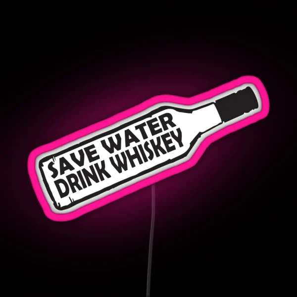 Save Water Drink Whiskey RGB Neon Sign