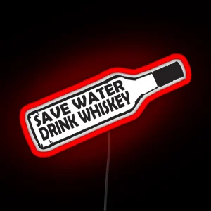 Save Water Drink Whiskey RGB Neon Sign