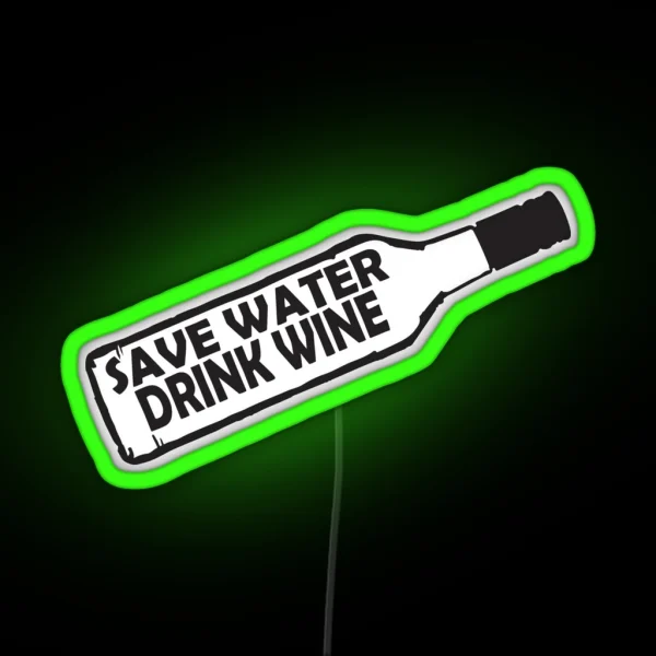 Save Water Drink Wine RGB Neon Sign