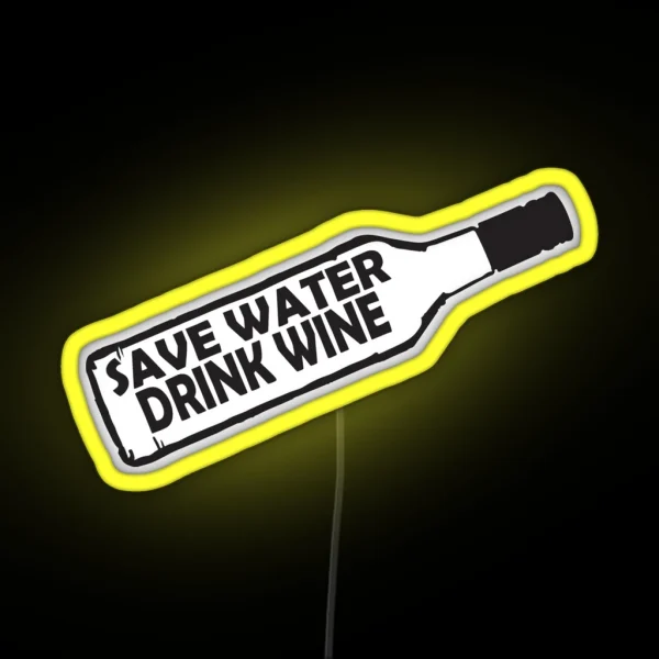 Save Water Drink Wine RGB Neon Sign