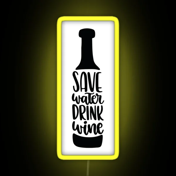 Save Water Drink Wine RGB Neon Sign