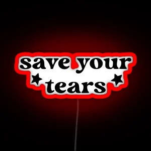 Save Your Tears RGB Neon Sign