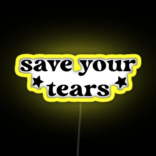 Save Your Tears RGB Neon Sign