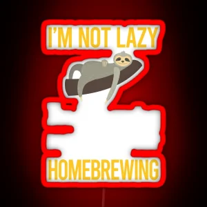 Saving Energy Homebrewing Homebrew Homebrewer Beer Home Brew Brewing Brewer RGB Neon Sign