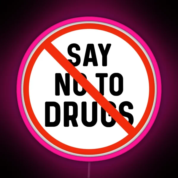 Say No To Drugs Drug Free Awareness RGB Neon Sign