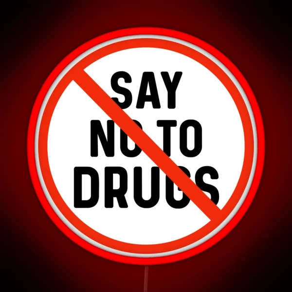 Say No To Drugs Drug Free Awareness RGB Neon Sign