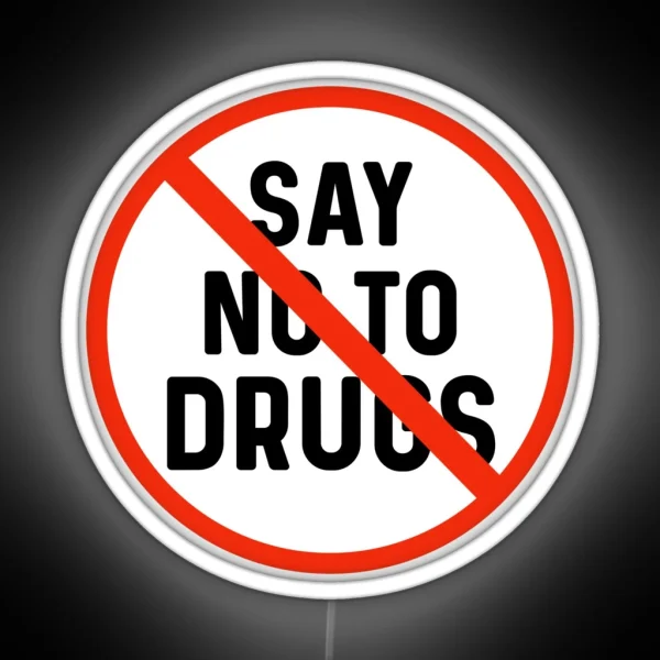 Say No To Drugs Drug Free Awareness RGB Neon Sign