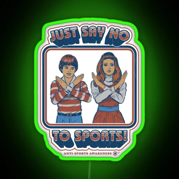 Say No To Sports RGB Neon Sign