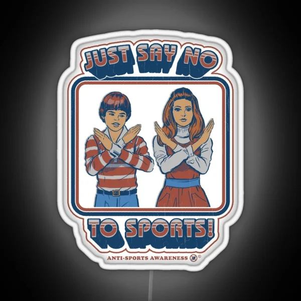 Say No To Sports RGB Neon Sign