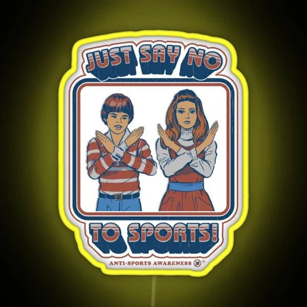Say No To Sports RGB Neon Sign