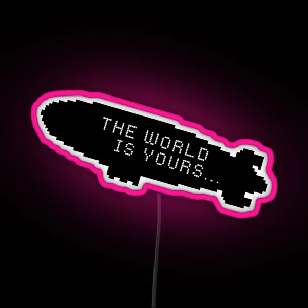 Scarface The World Is Yours Blimp RGB Neon Sign