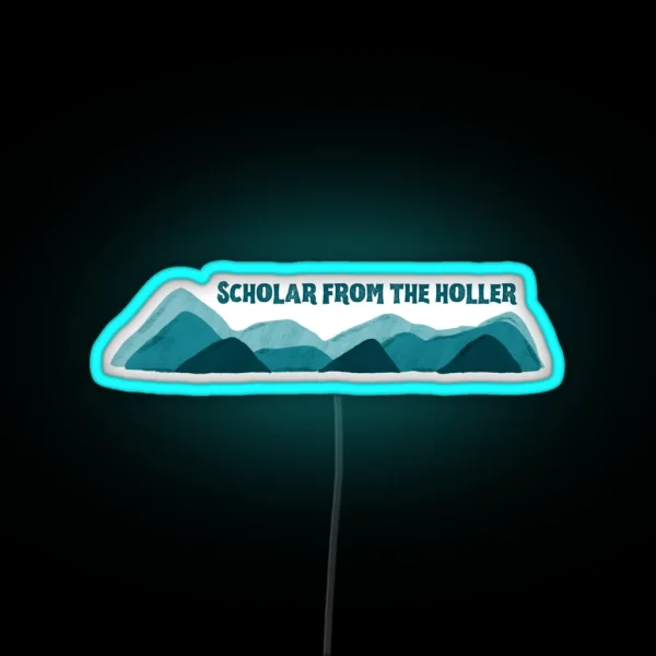 Scholar From The Holler RGB Neon Sign