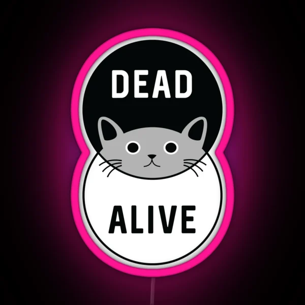 Schrodinger S Cat Dead Or Alive RGB Neon Sign