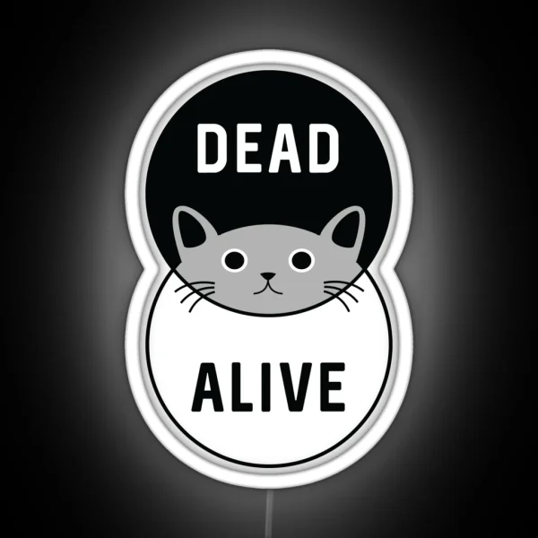 Schrodinger S Cat Dead Or Alive RGB Neon Sign
