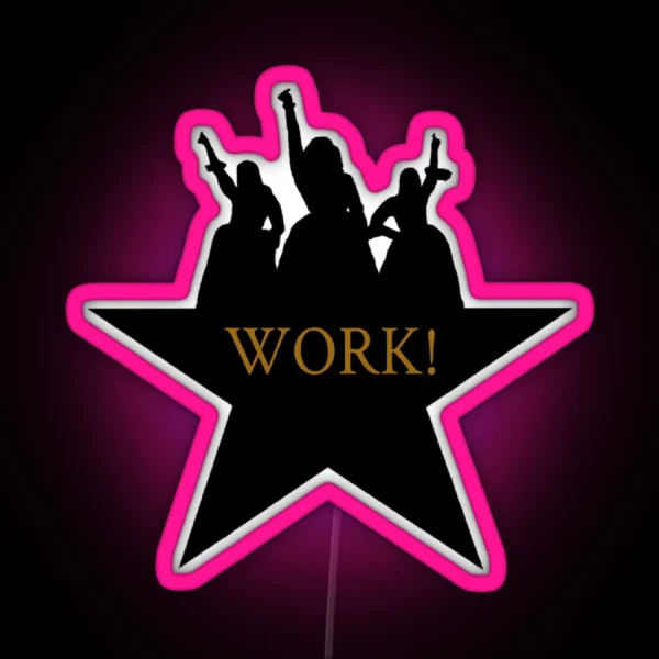 Schuyler Sisters Work RGB Neon Sign