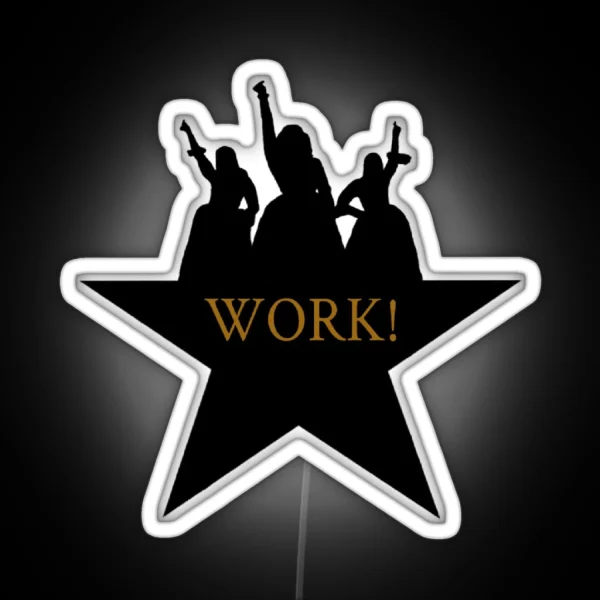 Schuyler Sisters Work RGB Neon Sign