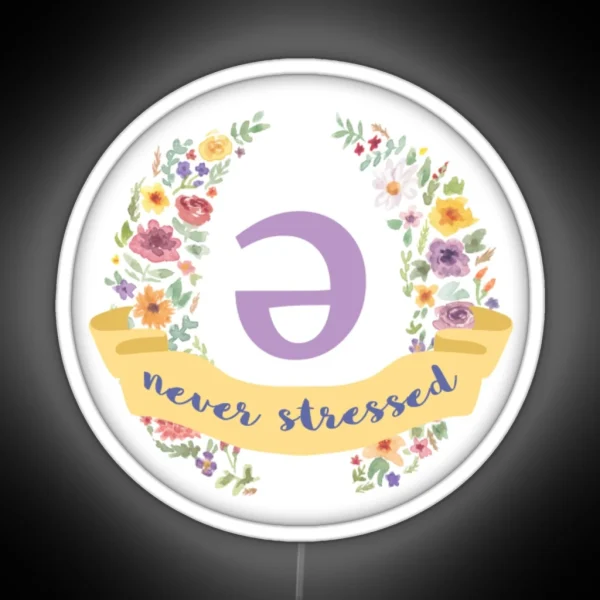 Schwa Never Stressed Floral RGB Neon Sign