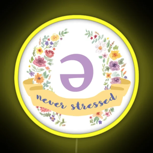 Schwa Never Stressed Floral RGB Neon Sign