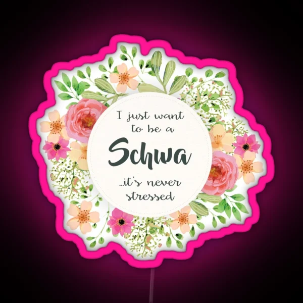 Schwa Never Stressed RGB Neon Sign