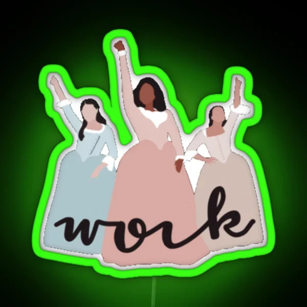 Schyler Sisters Work Hamilton Musical RGB Neon Sign