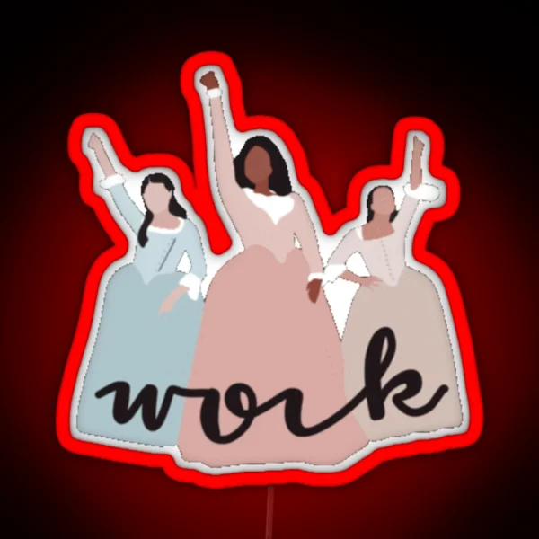 Schyler Sisters Work Hamilton Musical RGB Neon Sign