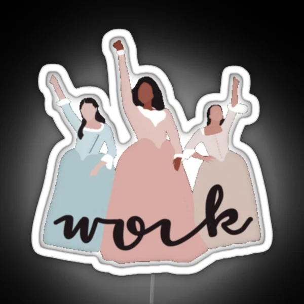 Schyler Sisters Work Hamilton Musical RGB Neon Sign