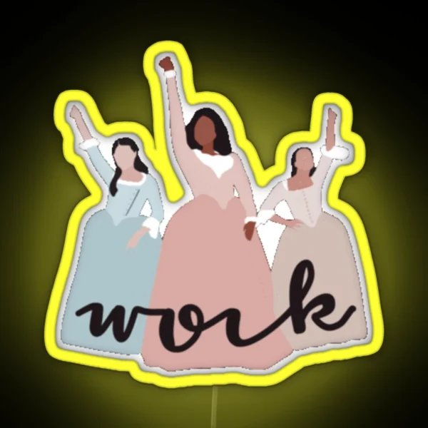 Schyler Sisters Work Hamilton Musical RGB Neon Sign
