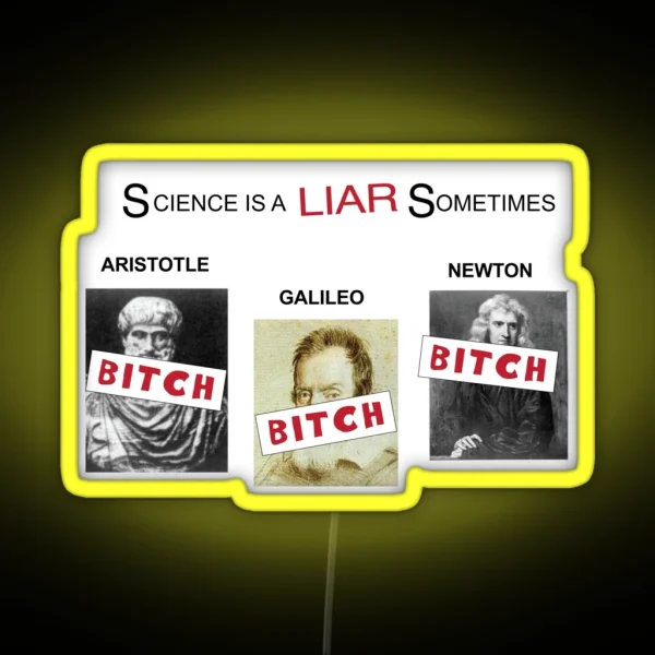 Science Is A Liar Sometimes It S Always Sunny RGB Neon Sign