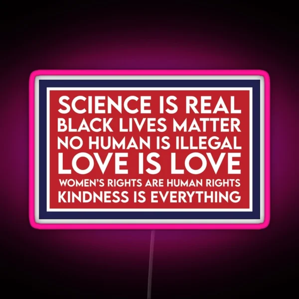 Science Is Real Women S Rights Car Decal Kindness Bumper RGB Neon Sign